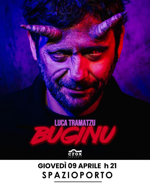 LUCA TRAMATZU in "Buginu"