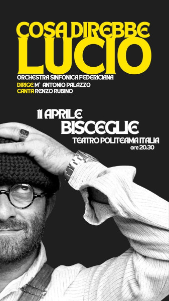 Cosa direbbe Lucio: Omaggio a Lucio Dalla