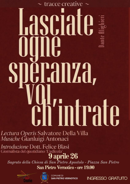 LASCIATE OGNE SPERANZA,  VOI CH’INTRATE Lectura Dantis