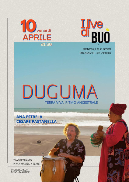 I live di Buò: Duguma, Ana Estrela e Cesare Pastanella