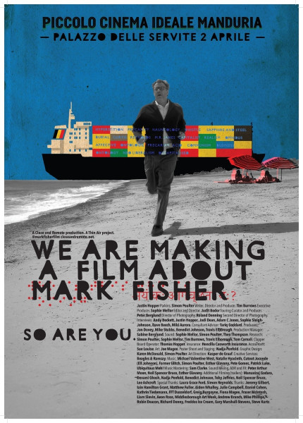 Proiezione del film evento "We Are Making a Film About Mark Fisher", giovedì 2 aprile a Manduria per il Piccolo Cinema Ideale