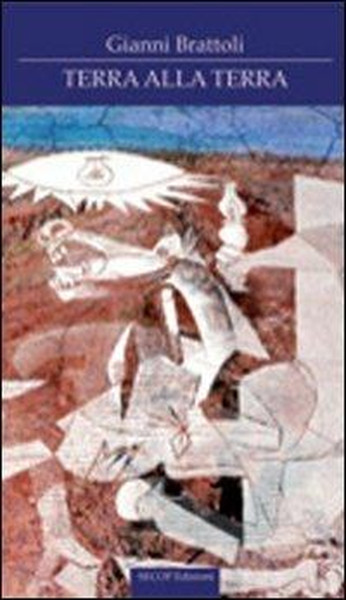 "Terra alla terra. Un anarchico sul sagrato",  Giovanni Brattoli ospite di VIAGGI LETTERARI NEL BORGO