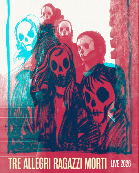 TRE ALLEGRI RAGAZZI MORTI in concerto