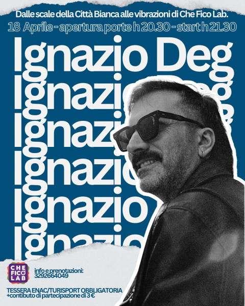 Dalle Scale di Ostuni al Palco di Che Fico Lab: Ignazio Deg Live.