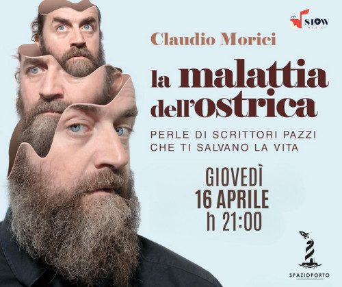 Claudio Morici in "La malattia dell'ostrica: perle di scrittori pazzi che ti salvano la vita"