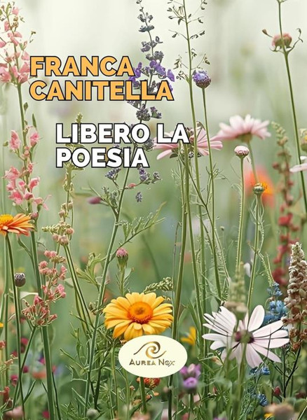 "Libero la poesia",  Franca Canitella ospite di VIAGGI LETTERARI NEL BORGO