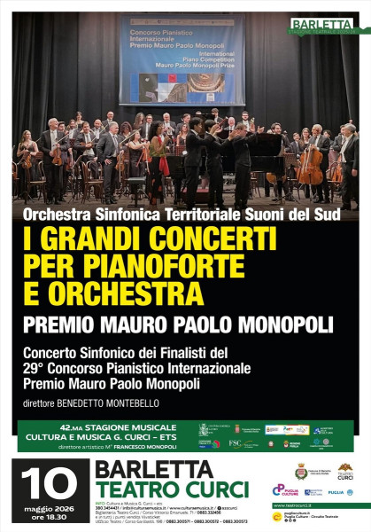 Orchestra Sinfonica Suoni del Sud  "I grandi Concerti per Pianoforte e Orchestra" PREMIO MAURO PAOLO MONOPOLI - Concerto Sinfonico dei Finalisti del 29° Concorso Pianistico Internazionale
