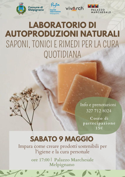 Laboratorio di autoproduzioni naturali: saponi, tonici e rimedi per la cura personale