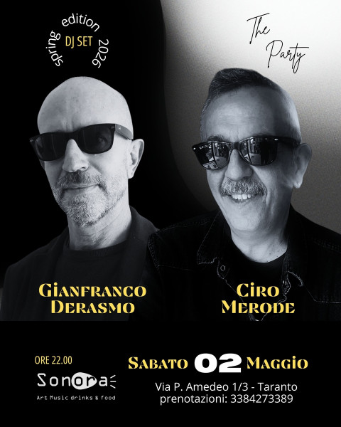 The Party: Ciro Merode / Gianfranco Derasmo dj set