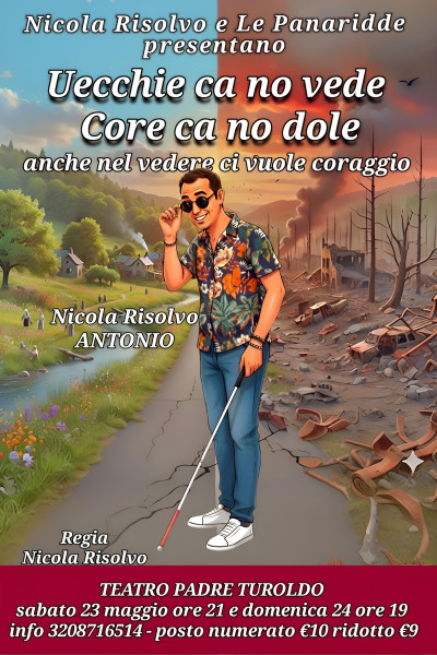 Uecchie ca no vede...Core ca no dole