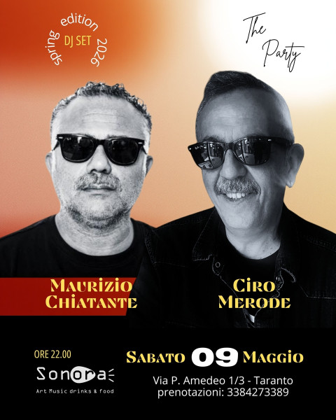 The Party: Ciro Merode / Maurizio Chiatante dj set