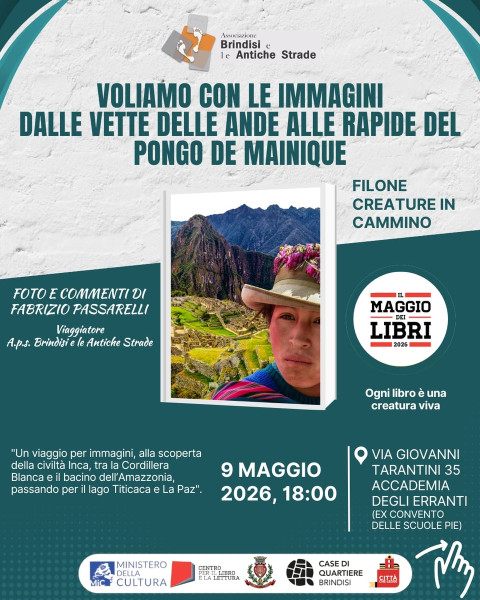 Maggio dei Libri: Fotografia "VOLIAMO CON LE IMMAGINI DALLE VETTE DELLE ANDE ALLE RAPIDE DEL PONGO DE MAINIQUE" con Fabrizio Passarelli