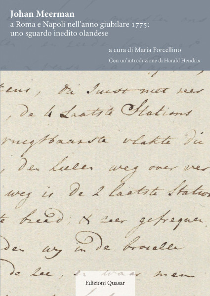 Presentazione del volume Johan Meerman a Roma e Napoli nell’anno giubilare 1775: uno sguardo inedito olandese a cura di Maria Forcellino