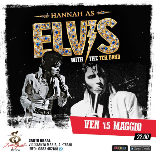 HANNAH AS ELVIS with THE TCH BAND live a Trani