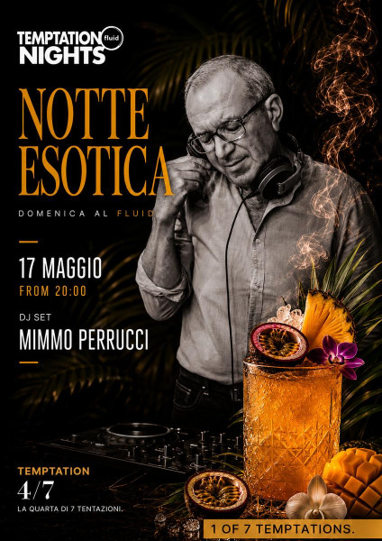 Notte Esotica con drink a tema & Mimmo Perrucci Dj set, domenica 17 maggio al Fluid di Manduria