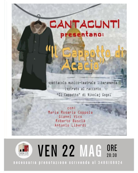 I CANTACUNTI presentano "IL CAPPOTTO DI ACACIO" - liberamente ispirato al "Il Cappotto" di Nikolaj Gogol’