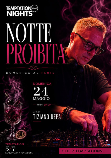 "Notte Proibita" con drink a tema & Tiziano Depa Dj set, domenica 24 maggio al Fluid di Manduria.