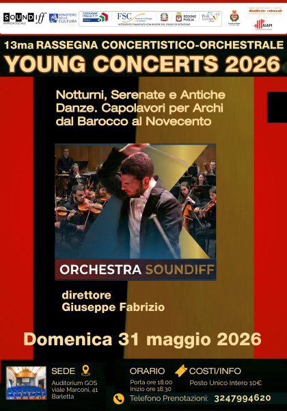 13ma RASSEGNA CONCERTISTICO-ORCHESTRALE YOUNG CONCERTS 2026 | Notturni, Serenate e Antiche Danze. Capolavori per Archi dal Barocco al Novecento