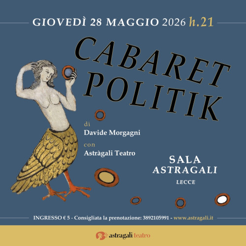 Ad Astràgali Teatro torna protagonista Cabaret Politik