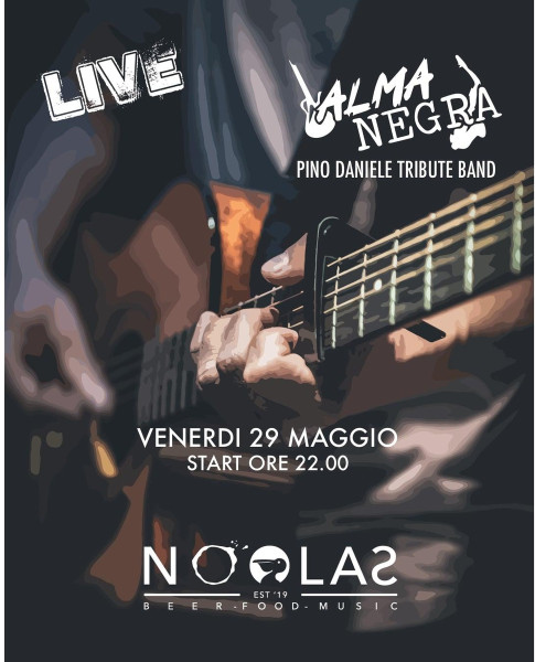 ALMANEGRA Pino Daniele Tribute Band al NOOLAS Pub