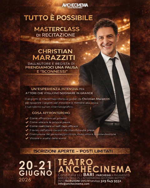 Tutto è possibile |  Masterclass di recitazione con Christian Marazziti