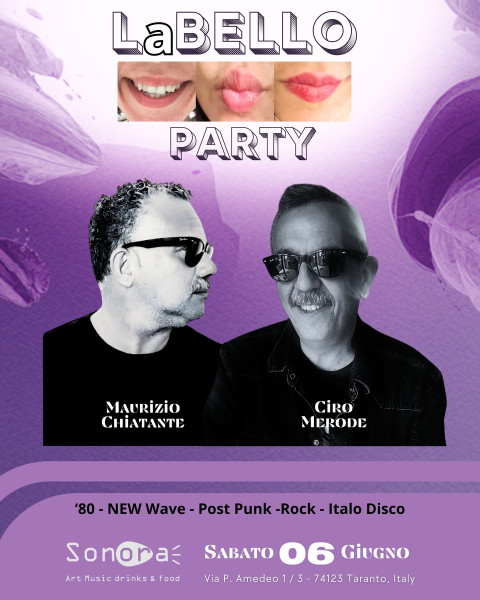LaBELLO Party, dj set '80 con Merode e Chiatante