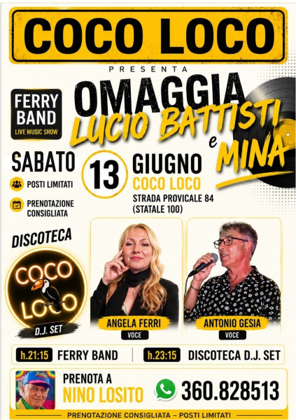 3° Appuntamento al COCO LOCO con la Cover Band di LUCIO BATTISTI & MINA  interpretate dalle voci di:   ANTONIO GESIA & ANGELA FERRI   - Segue DISCOTECA