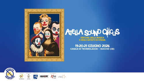 Atella Sound Circus  Festival della Musica e Artisti di Strada