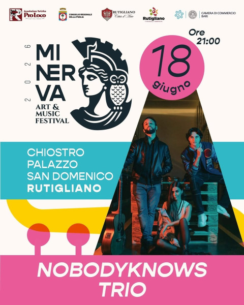 NOBODY KNOWS Trio in concerto a RUTIGLIANO per l’8° MINERVA FESTIVAL