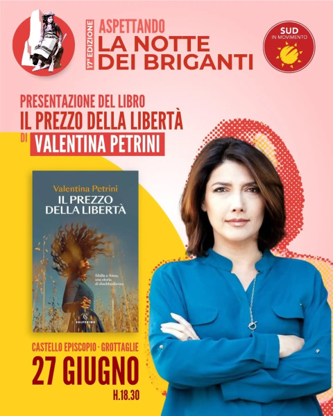 Aspettando La Notte dei Briganti - Valentina Petrini "Il prezzo della libertà"