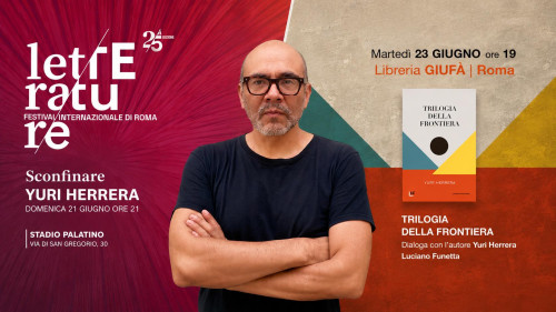 Festival Internazionale di Roma Letterature con Yuri Herrera