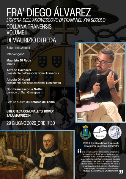 Presentazione del libro FRÀ DIEGO ALVAREZ. L’OPERA DELL’ARCIVESCOVO DI TRANI NEL XVII SECOLO di Maurizio Di Reda