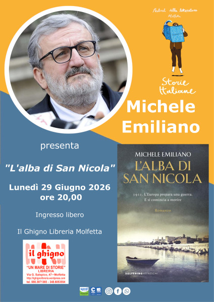 Michele Emiliano presentaL’alba di San Nicola Solferino Al via Storie Italiane Festival quattordicesima edizione Lunedì 29 Giugno 2026 ore 20,00 Ingresso libero Il Ghigno Libreria Molfetta