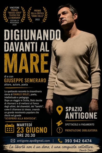"Digiunando davanti al mare" di e con Giuseppe Semearro attore, autore, poeta