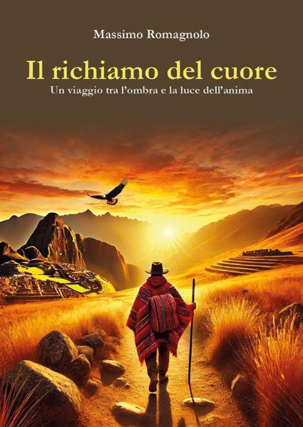 "Il richiamo del cuore. Un viaggio tra l'ombra e la luce dell'anima" e "Le montagne parlano i fiori parlano. Il cammino di un viandante"