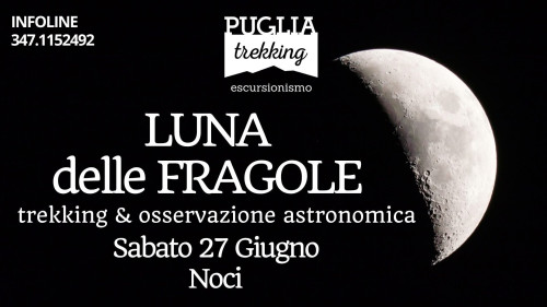 LUNA DELLE FRAGOLE trekking & osservazione astronomica
