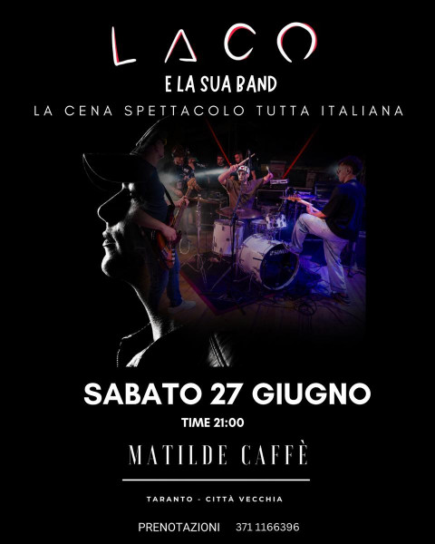 LACO E LA SUA BAND - Cena Spettacolo