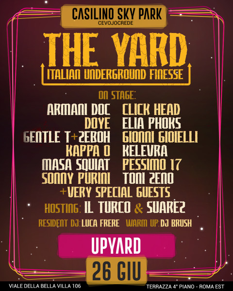 THE YARD - Italian Underground Finesse al Casilino Sky Park