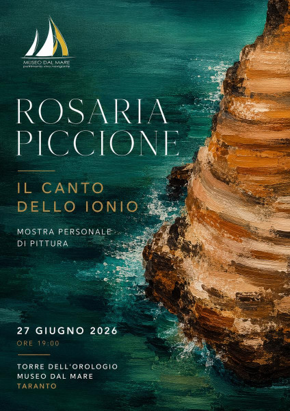Il Canto dello Ionio, mostra personale alla Torre dell’orologio di Taranto, di Rosaria Piccione