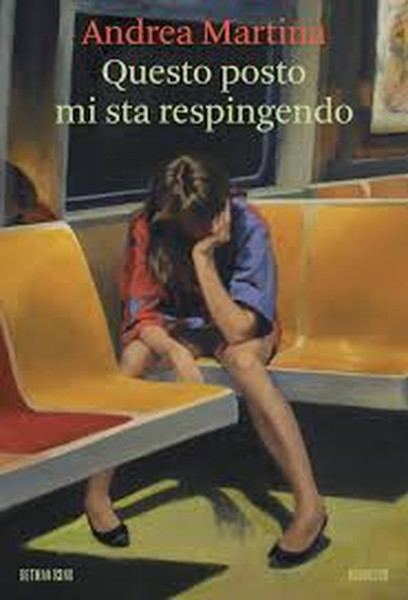 Questo posto mi sta respingendo - Andrea Martina