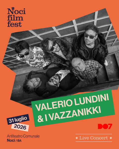 VALERIO LUNDINI & I VAZZANIKKI live al Noci Film Fest 2026