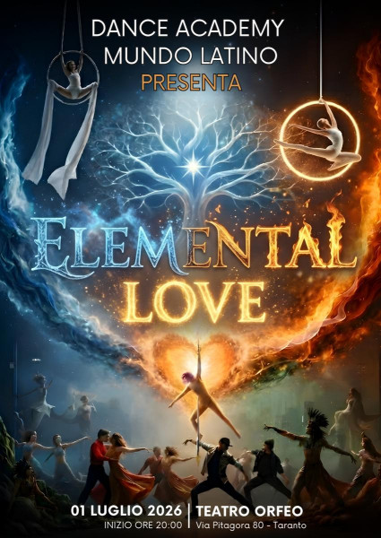 ELEMENTAL LOVE - SPETTACOLO DI ARTI SCENICHE