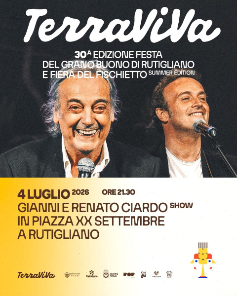 TERRAVIVA: Festa del «grano Buono di Rutigliano» e Fiera del Fischietto - Summer Edition con GIANNI e RENATO CIARDO