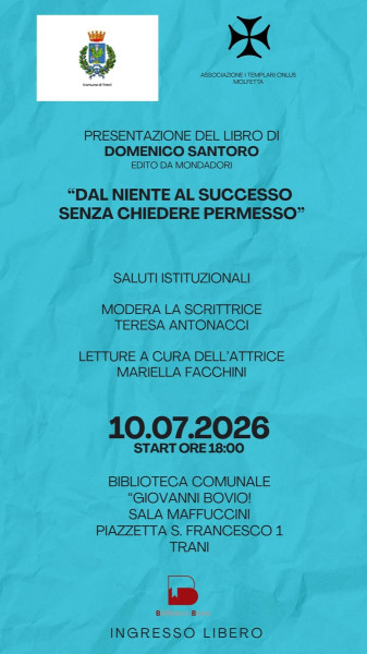 Presentazione del libro DAL NIENTE AL SUCCESSO SENZA CHIEDERE PERMESSO di Domenico Santoro