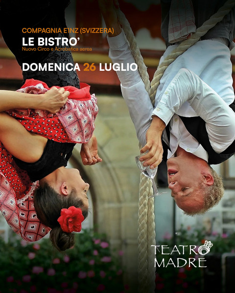 Le Bistrò - Teatro Madre Festival