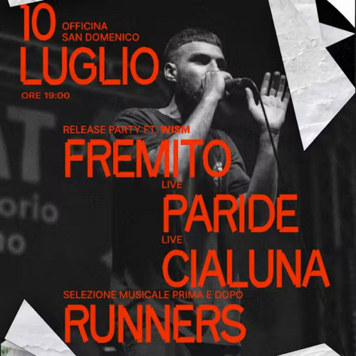 FREMITO - CLOU RELEASE PARTY con Cialuna, Paride e Runners