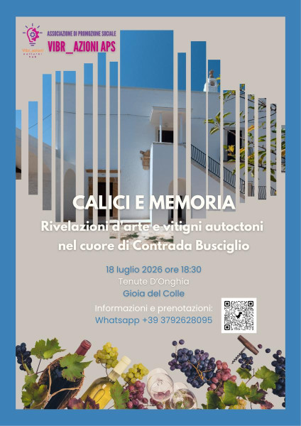 CALICI E MEMORIA Rivelazioni d'arte e vitigni autoctoni nel cuore di Contrada Busciglio
