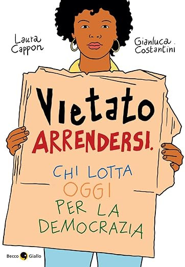 Vietato arrendersi di Laura Cappon