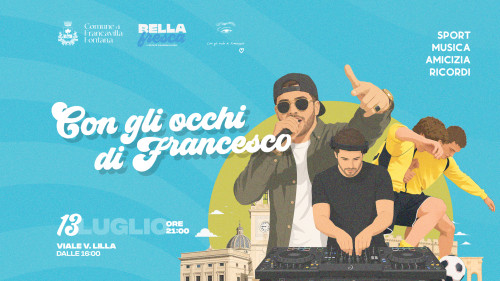 Con gli occhi di Francesco - Sport, musica, amicizia e ricordi