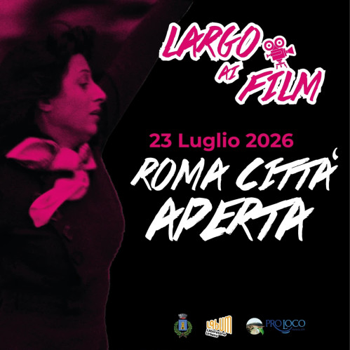 ROMA CITTA' APERTA (LARGO AI FILM - CINEMA IONIO EDITION)